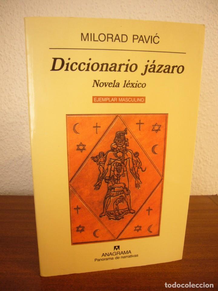 Libros de segunda mano: MILORAD PAVIC: DICCIONARIO JÁZARO. NOVELA LÉXICO. EJEMPLAR MASCULINO (ANAGRAMA, 2000) PERFECTO. RARO - Foto 2 - 303282618