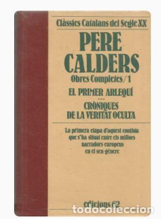 Libros de segunda mano: PERE CALDERS - OBRES COMPLETES/1 - Foto 1