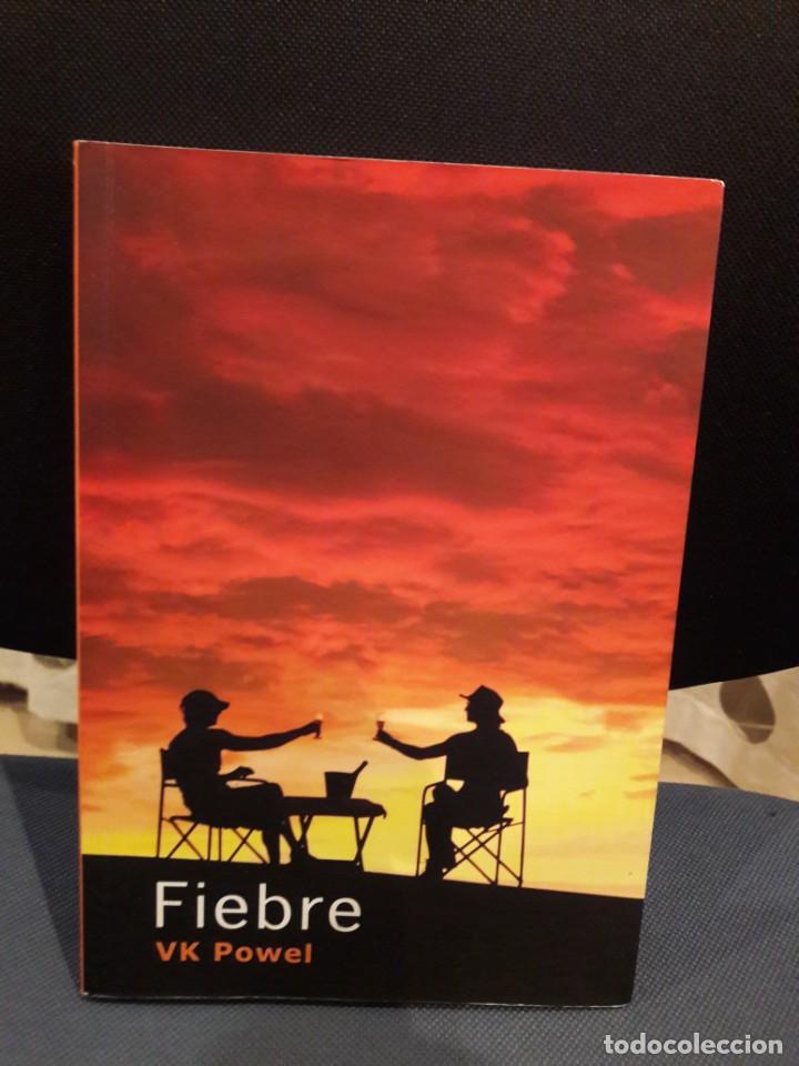 Libros de segunda mano: FIEBRE. VK POWEL. - Foto 1