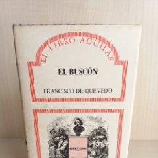 Libros de segunda mano: EL BUSCÓN. FRANCISCO DE QUEVEDO. EL LIBRO DE AGUILAR 2, 1987.