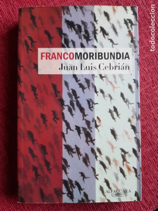 Libros de segunda mano: Francomoribundia - Cebri&aacute;n, Juan Luis - Foto 1