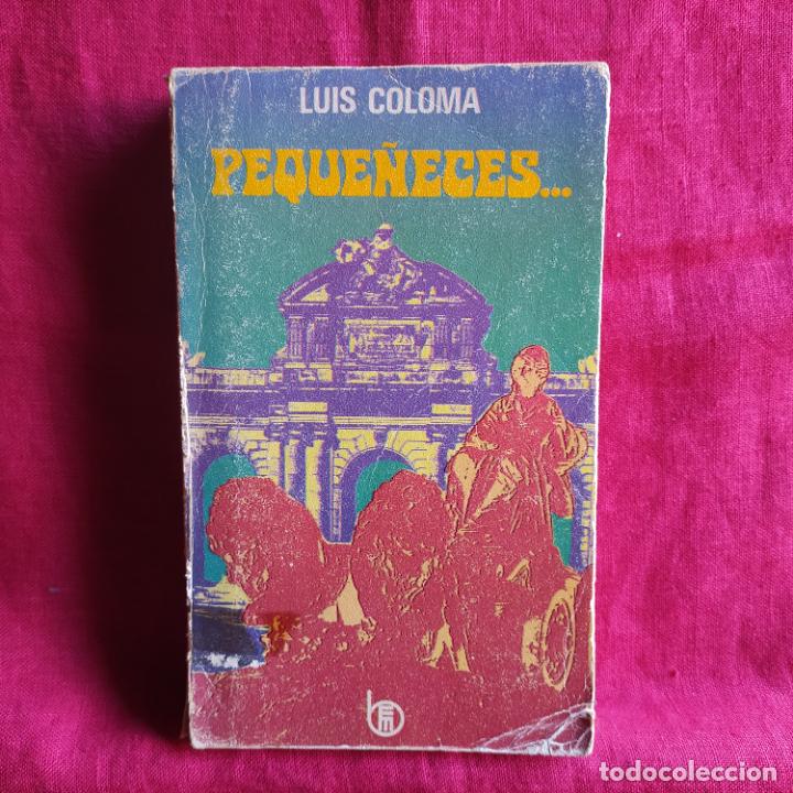 Libros de segunda mano: Peque&ntilde;eces - Coloma, Luis - Foto 1