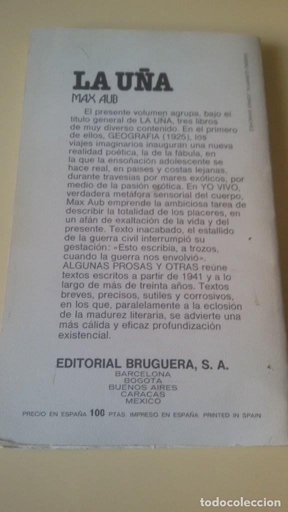 Libros de segunda mano: LA U&Ntilde;A - MAX AUB, 1977, 1&ordf; EDICI&Oacute;N BRUGUERA - Foto 2