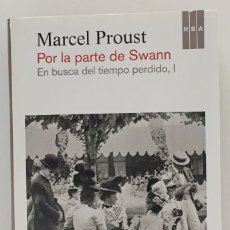 Libros de segunda mano: MARCEL PROUST, POR LA PARTE DE SWANN, EN BUSCA DEL TIEMPO PERDIDO I (RBA, 2014). Lote 311201418