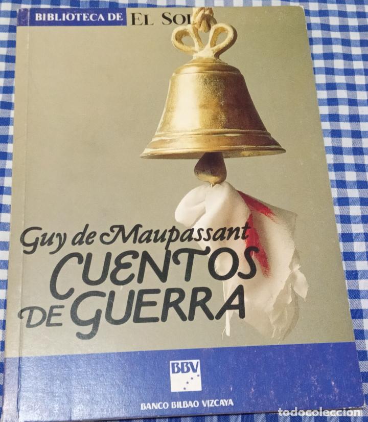 Libros de segunda mano: CUENTOS DE GUERRA N&ordm; 21 GUY DE MAUPASSANT ALIANZA EDITORIAL BIBLIOTECA DEL SOL - Foto 1
