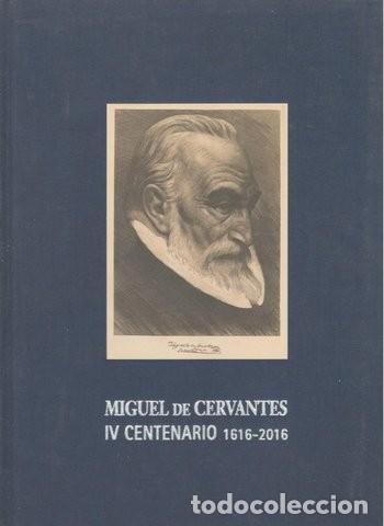 Libros de segunda mano: Bard&oacute;n Iglesias, Alicia: MIGUEL DE CERVANTES IV CENTENARIO 1616-2016