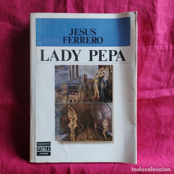 Libros de segunda mano: Lady pepa - Ferrero, Jes&uacute;s - Foto 1