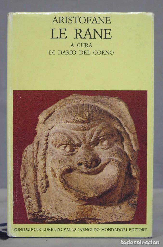 Libros de segunda mano: 1994.- LE RANE. ARISTOFANE - Foto 1