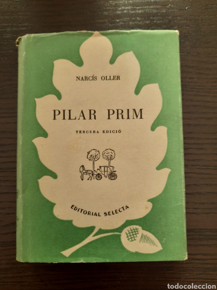 Libros de segunda mano: Pilar Prim.Narcis Oller.Editorial Selecta 1947 - Foto 1