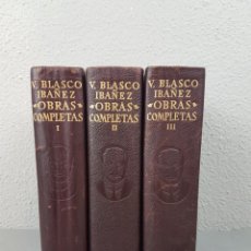 Libros de segunda mano: VICENTE BLASCO IBÁÑEZ. OBRAS COMPLETAS EN 3 TOMOS. TERCERA EDICIÓN. AGUILAR. AÑO 1958.. Lote 315391713