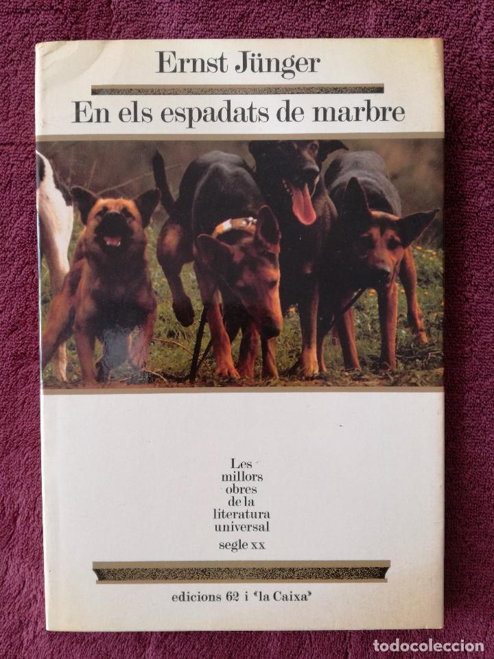 Libros de segunda mano: ERNST JUNGER - EN ELS ESPADATS DE MARBRE - MOLU 41 - PEDIDO MINIMO 7&euro; - Foto 1