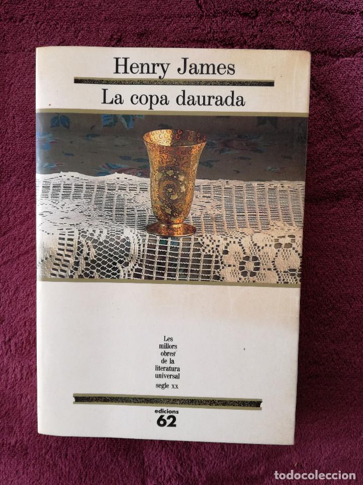 Libros de segunda mano: HENRY JAMES - LA COPA DAURADA - MOLU 100 - PEDIDO MINIMO 7&euro; - Foto 1