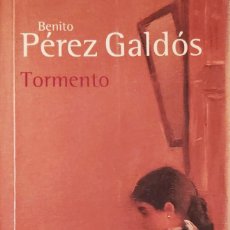 Libros de segunda mano: TORMENTO, POR BENITO PÉREZ GALDÓS, ALIANZA, 2001, 308 PÁGS.