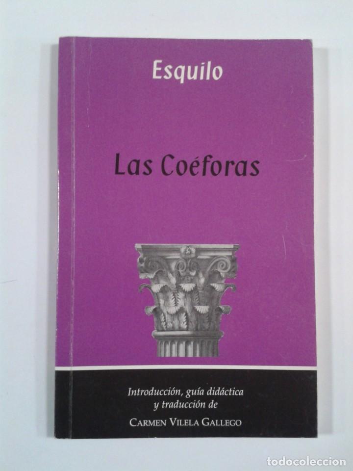 Libros de segunda mano: ESQUILO. COEFORAS. Cajasur - Foto 1