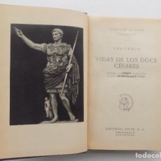 Libros de segunda mano: LIBRERIA GHOTICA. SUETONIO. VIDAS DE LOS DOCE CÉSARES. 1951.. Lote 317942663