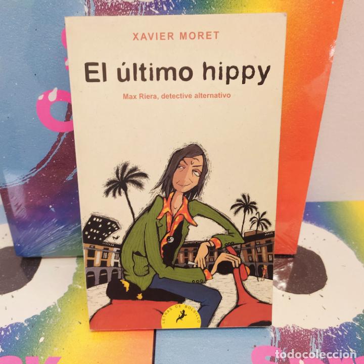 Libros de segunda mano: El &uacute;ltimo hippy - Moret, Xavier - Foto 1