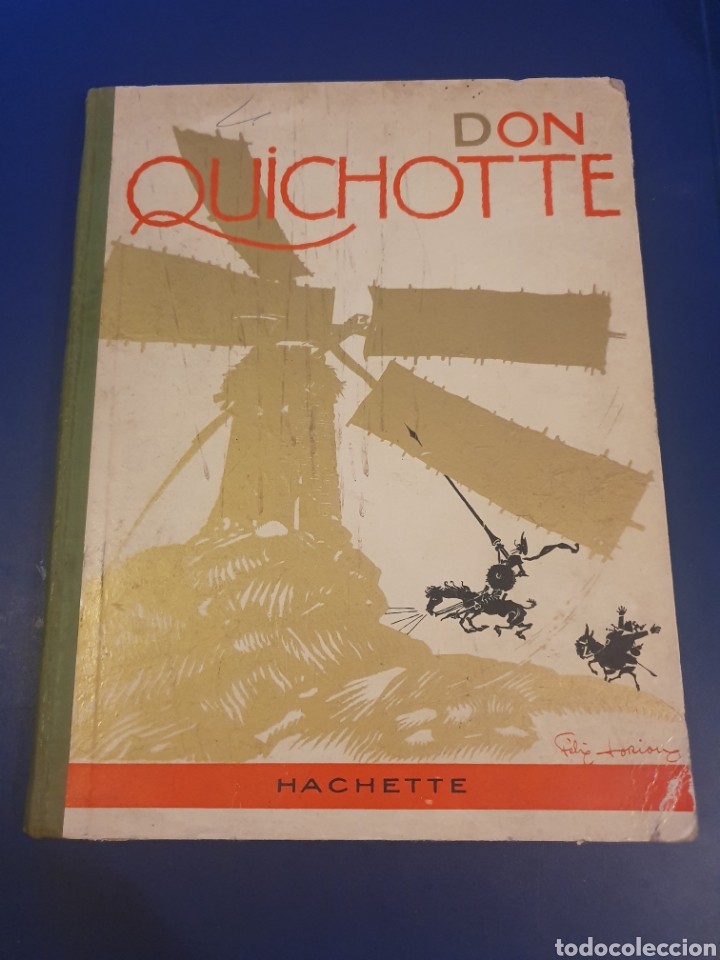 Libros de segunda mano: DON QUICHOTTE LIBRAIRIE HACHETTE PARIS EN FRANC&Eacute;S A&Ntilde;O 1929 - Foto 1