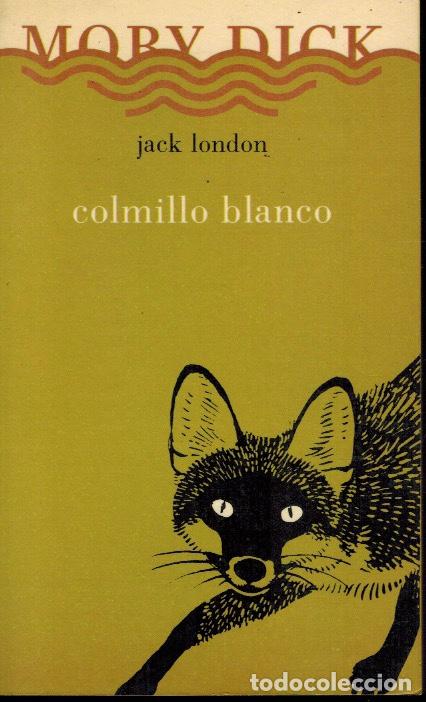 Libros de segunda mano: COLMILLO BLANCO - Foto 1