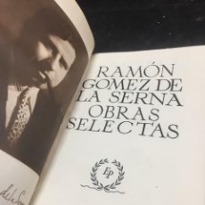 Libros de segunda mano: RAMÓN GÓMEZ DE LA SERNA OBRAS SELECTAS. PLENITUD, 1947 PLENA PIEL. EJEMPLAR 1668 DE 3000. Lote 322127163