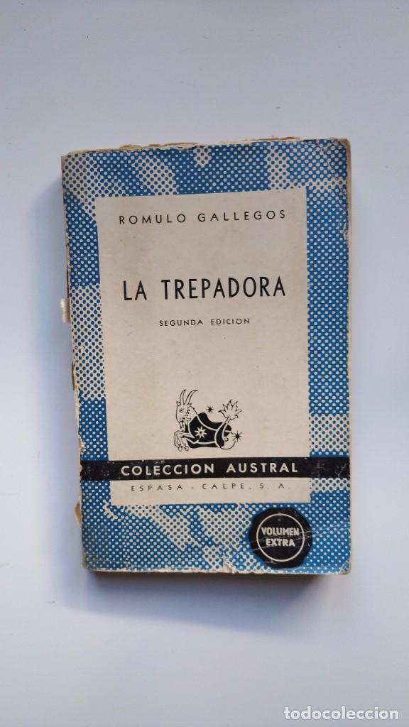 Libros de segunda mano: Col. Austral, La Trepadora - Romulo Gallegos - Ed. Espasa Calpe, 1944 - Foto 1