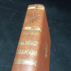 Libros de segunda mano: MADAME BOVARY SALAMMBO. GUSTAVE FLAUBERT. CLASICOS VERGARA 1962. Lote 322224943