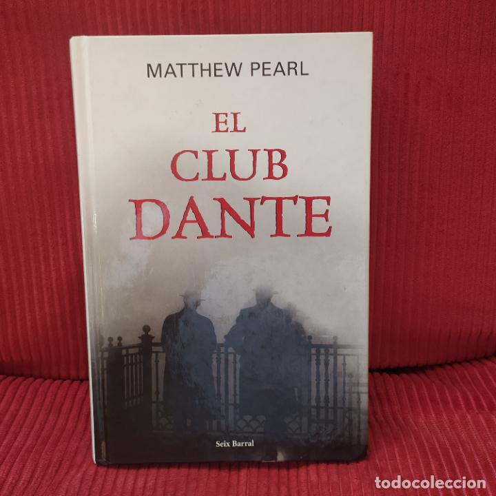 Libros de segunda mano: El club Dante - Pearl, Matthew - Foto 1