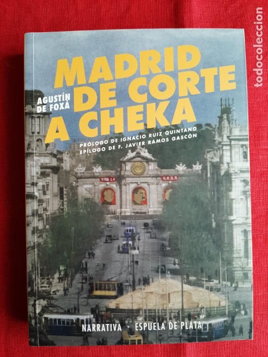 Libros de segunda mano: Madrid de corte a cheka - Fox&aacute;, Agust&iacute;n de - Foto 1
