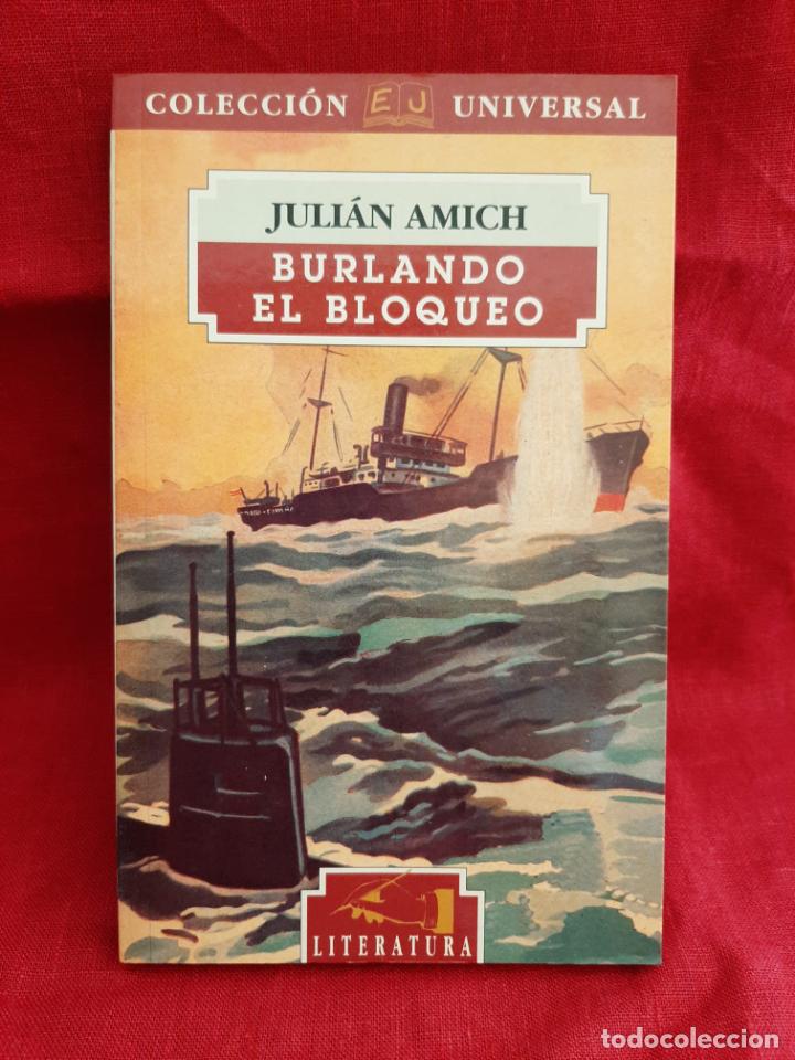 Libros de segunda mano: Burlando el bloqueo - Amich, Juli&aacute;n - Foto 1