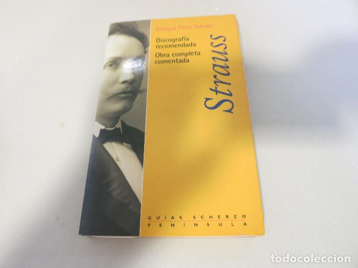 Libros de segunda mano: STRAUSS. DISCOGRAF&Iacute;A RECOMENDADA. OBRA COMPLETA COMENTADA - ENRIQUE P&Eacute;REZ ADRI&Aacute;N - PEN&Iacute;NSULA - Foto 1