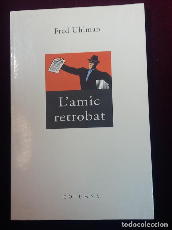 Libros de segunda mano: LAMIC RETROBAT - Fred Uhlman - Columna 2000 - Foto 1