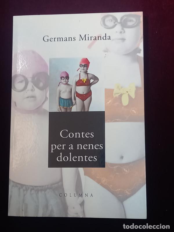 Libros de segunda mano: CONTES PER A NENES DOLENTES - Germans Miranda - Columna 2001 - Foto 1