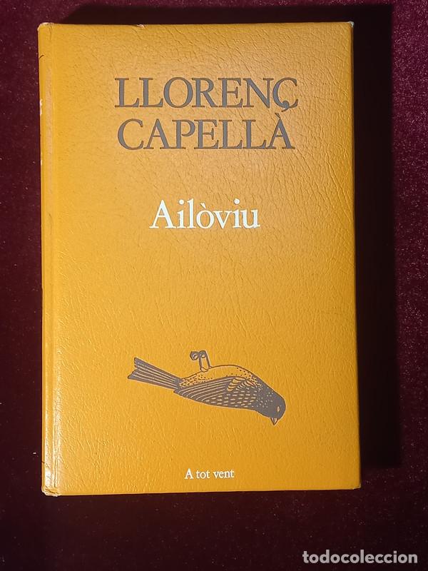 Libros de segunda mano: AIL&Ograve;VIU - Lloren&ccedil; Capella - Proa. A tot vent 1985 - Foto 1