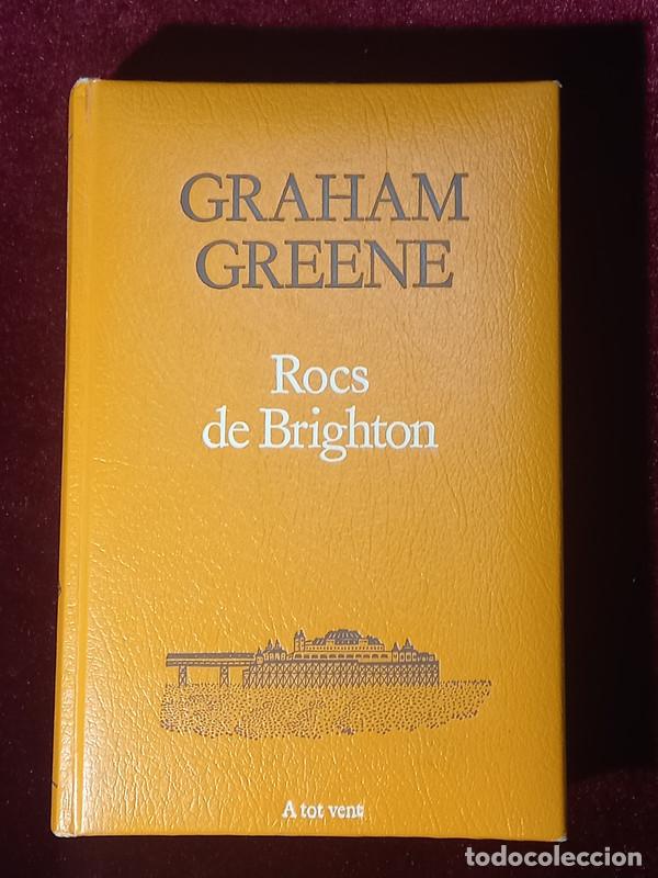 Libros de segunda mano: ROCS DE BRIGHTON - Graham Greene - Proa. A tot vent 1983 - Foto 1