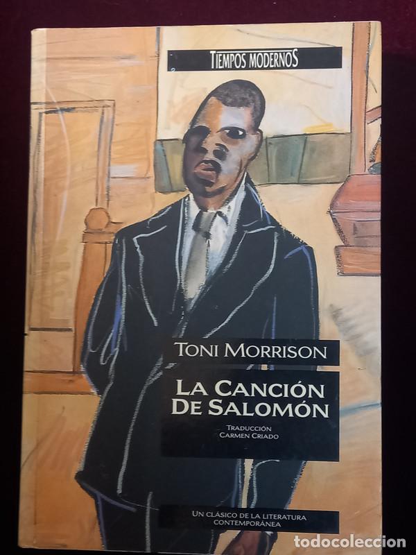 Libros de segunda mano: LA CANCI&Oacute;N DE SALOM&Oacute;N - Toni Morrison - Ediciones B 1993 - Foto 1