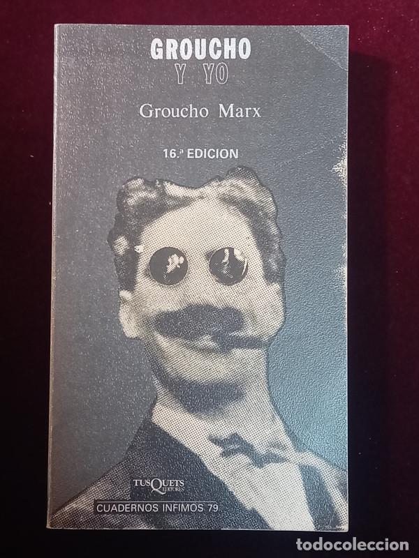 Libros de segunda mano: GROUCHO Y YO - Groucho Marx - Tusquets 1991 - Foto 1