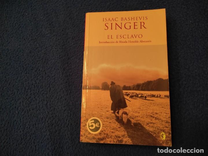 Libros de segunda mano: EL ESCLAVO Isaac Bashevis Singer Ediciones B,S.A. 2006 - Foto 1