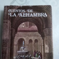 Libros de segunda mano: CUENTOS DE LA ALHAMBRA. WASHINGTON IRVING. Lote 324555783