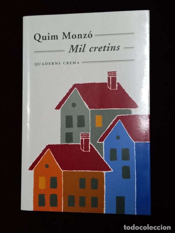 Libros de segunda mano: MIL CRETINS - Quim Monz&oacute; - Quaderns Crema 2009 - Foto 1