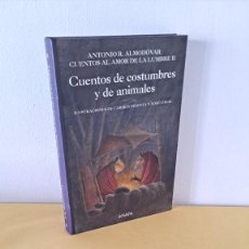 Libros de segunda mano: ANTONIO ALMODÓVAR - CUENTOS AL AMOR DE LA LUMBRE (TOMO II) - ANAYA 2011