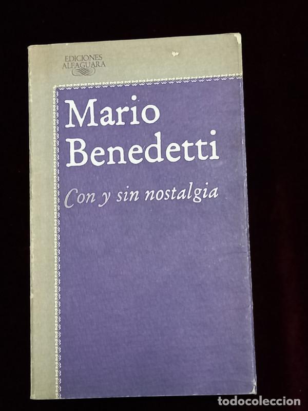 Libros de segunda mano: CON Y SIN NOSTALGIA - Mario Benedetti - Alfaguara 1987 - Foto 1