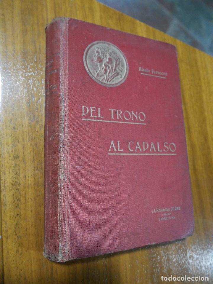 Libros de segunda mano: Del Trono al Cadalso, J. Regnault - Warin. - Foto 1
