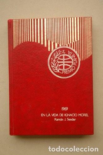 Libros de segunda mano: En la vida de Ignacio Morel. Ram&oacute;n J. Sender (Premio Planeta) - Foto 1