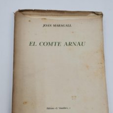Libros de segunda mano: PR-2407. EL COMTE ARNAU, JOAN MARAGALL. BARCELONA, 1937. EXEMPLAR NUMERAT. Lote 327822263