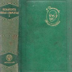Libros de segunda mano: JACINTO BENAVENTE, OBRAS COMPLETAS I - AGUILAR JOYA 1950. Lote 328379638