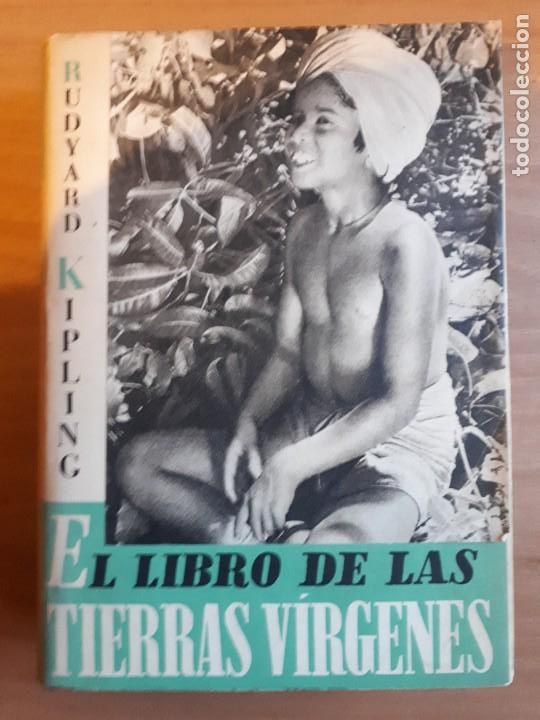 Libros de segunda mano: EL LIBRO DE LAS TIERRAS V&Iacute;RGENES. RUDYARD KIPLING EDICI&Oacute;N DE 1949 - Foto 1