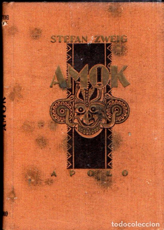 Libros de segunda mano: STEFAN ZWEIG : AMOK (APOLO FREYA, 1938) - Foto 1