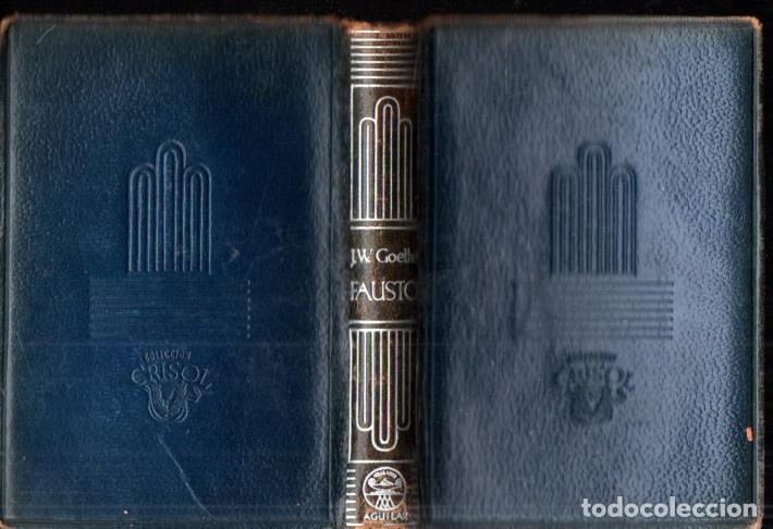 Libros de segunda mano: GOETHE : FAUSTO (AGUILAR CRISOL 1955) - Foto 2