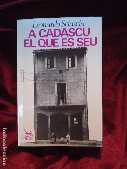 Libros de segunda mano: A CADASC&Uacute; EL QUE ES SEU - Leonardo Sciascia - Edicions 62 1968 - Foto 1