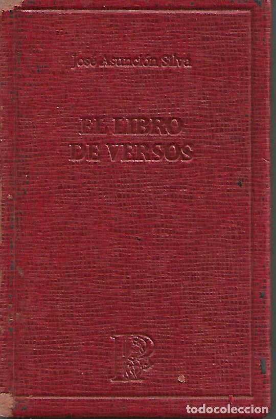 Libros de segunda mano: LIBRITO CLASICO EL PARNASILLO DE EL LIBRO DE VERSOS DE JOSE ASUNCION SILVA - Foto 1