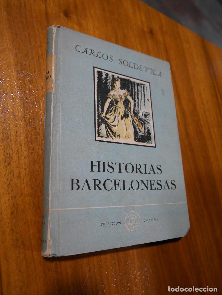 Libros de segunda mano: Historias Barcelonesas, Carlos Soldevila - Foto 1